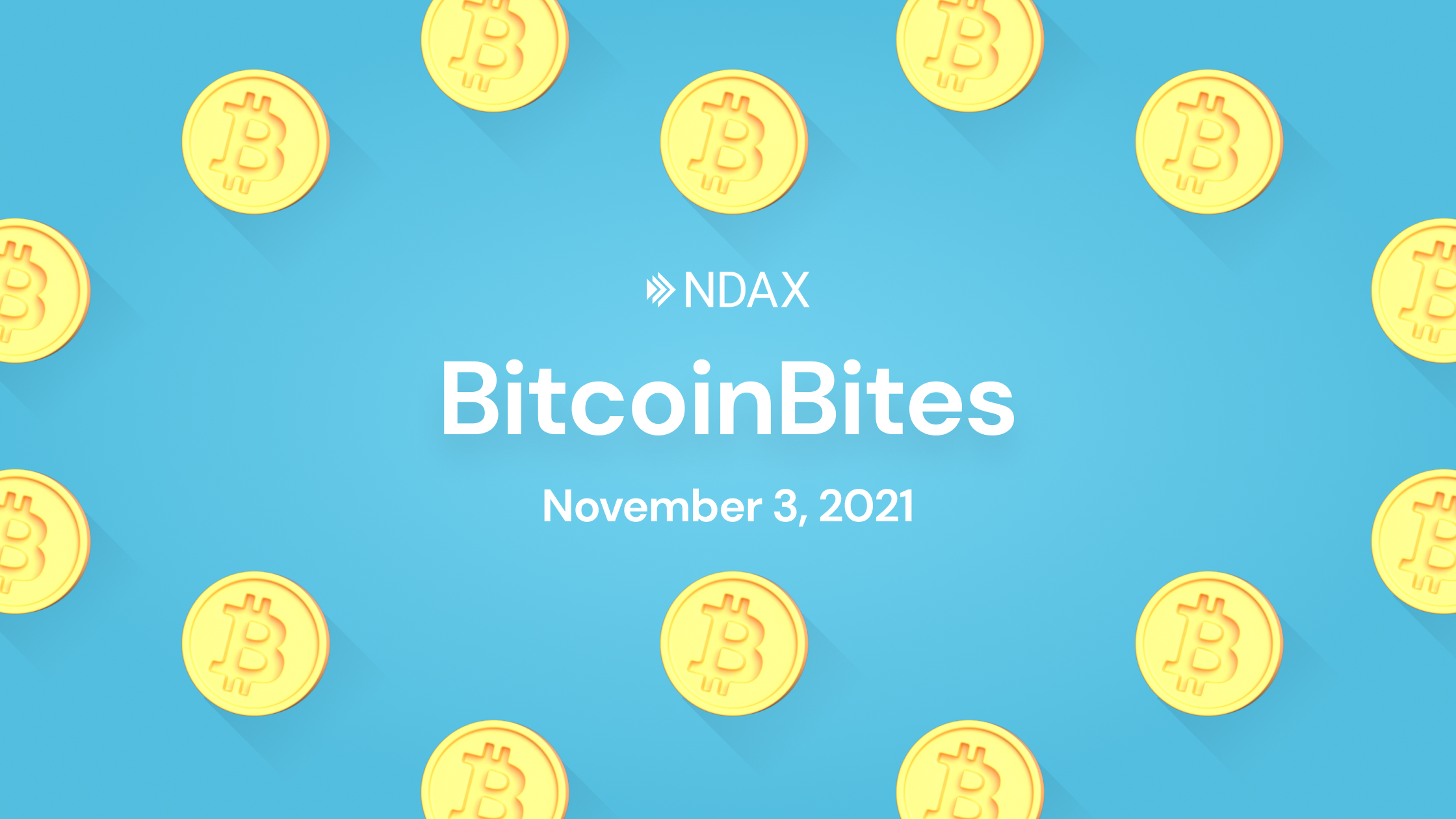 BitcoinBites: 5 BTC stories you should know – November 3rd, 2021