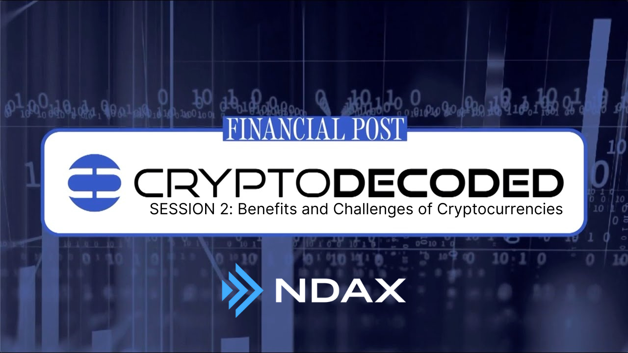 CryptoDecoded Recap: The Benefits and Challenges of Cryptocurrencies