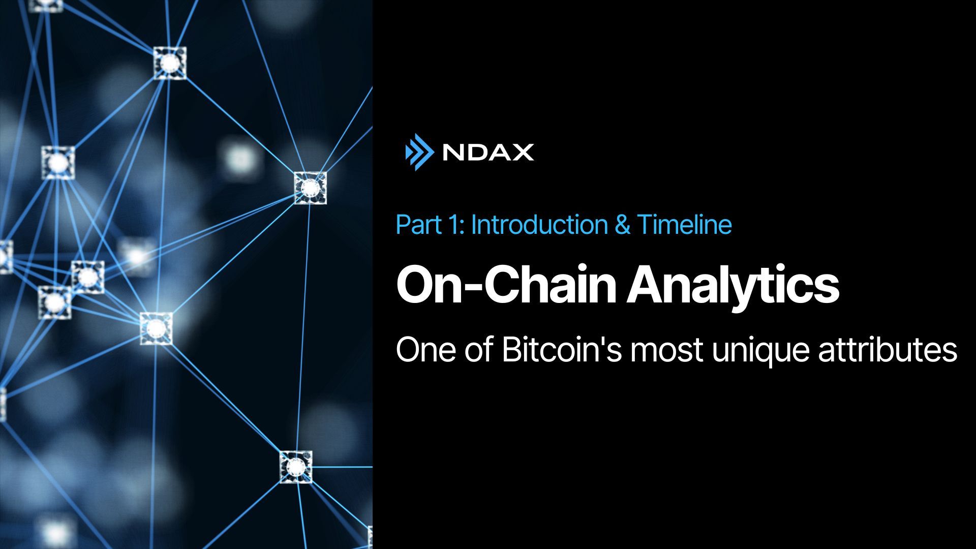 On-Chain Analytics - Part 1: Introduction and Timeline