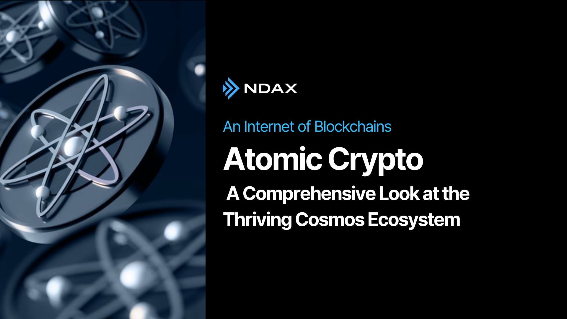 Atomic Crypto: A Comprehensive Look at the Thriving Cosmos Ecosystem