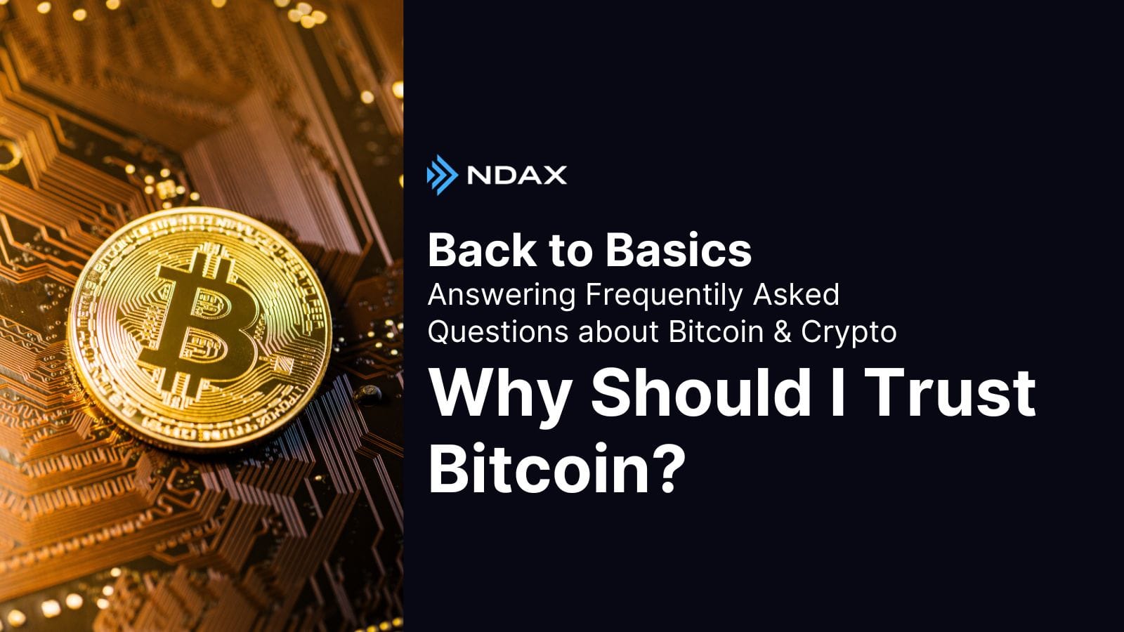 Why Should I Trust Bitcoin?