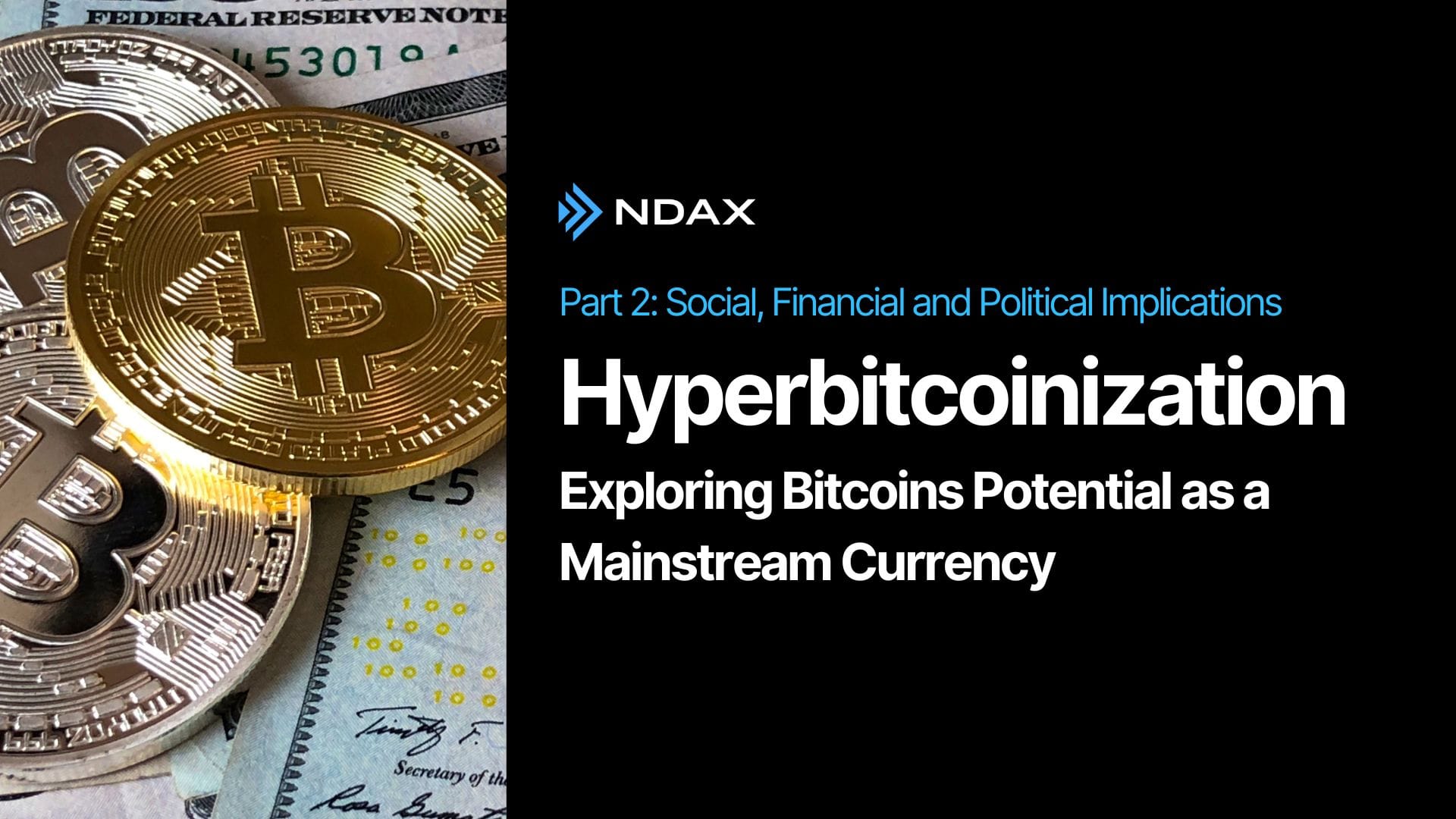 Hyperbitcoinization: Exploring Bitcoins Potential as a Mainstream Currency - Part II