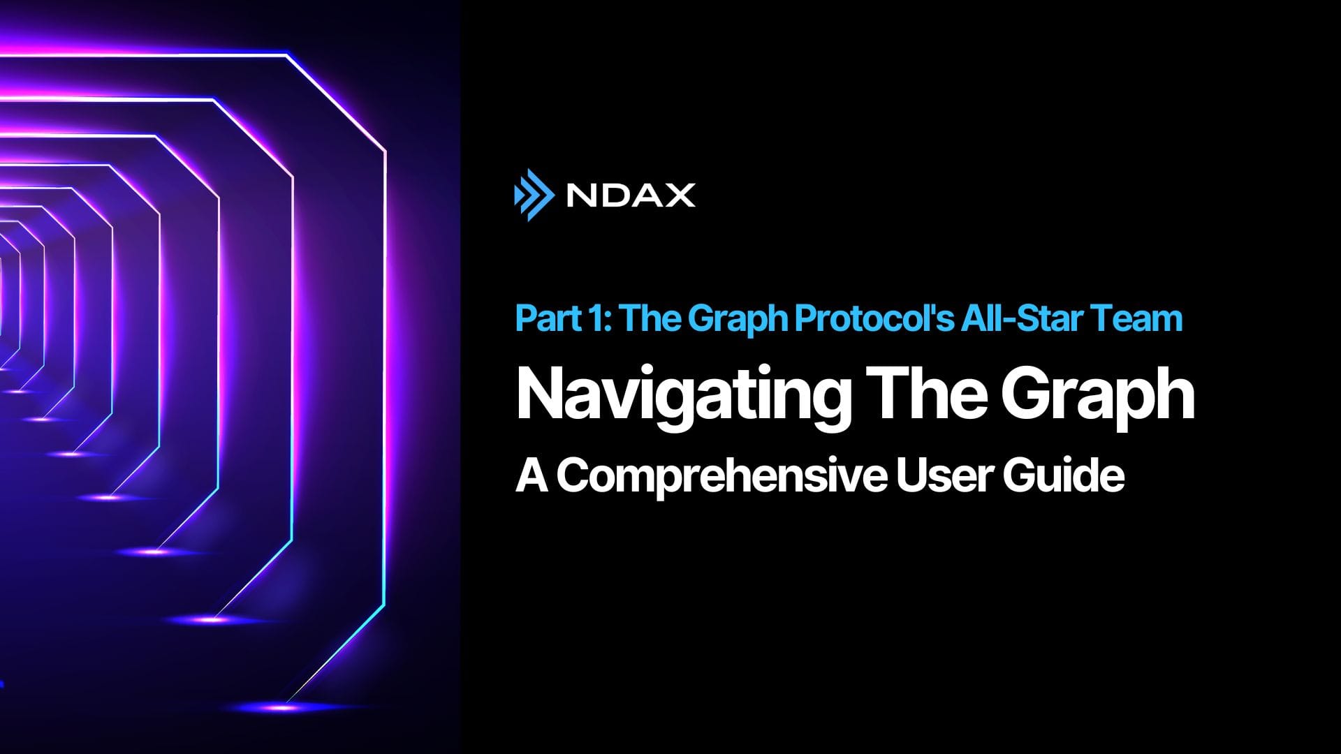Navigating The Graph: A Comprehensive User Guide - Part 1