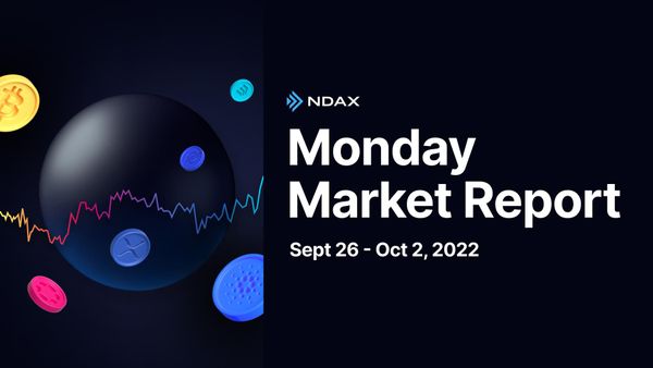 Monday Market Report - Sept 26 to Oct 2, 2022 - BTC, ETH & more